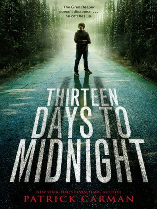 Title details for Thirteen Days to Midnight by Patrick Carman - Wait list